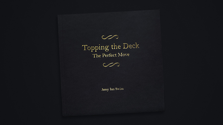 Topping the Deck: The Perfect Move by Jamy Ian Swiss - Book